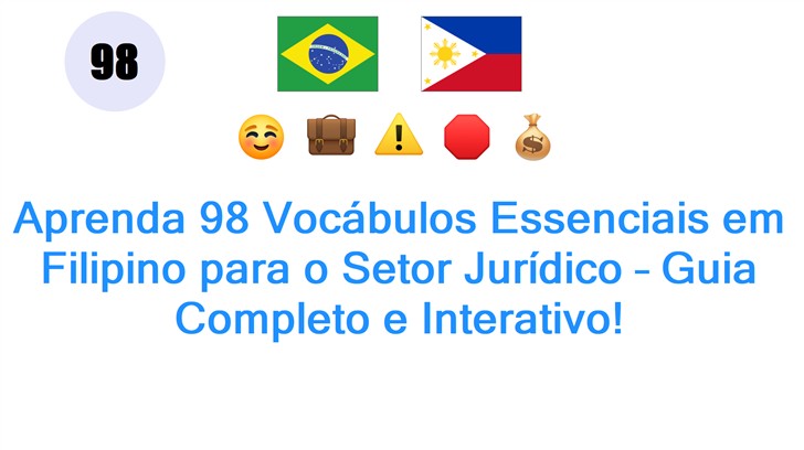 Aprenda 98 Vocábulos Essenciais em Filipino para o Setor Jurídico – Guia Completo e Interativo!